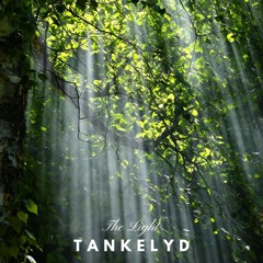 Tankelyd - The Light