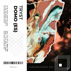 DOMO (ES) - Tryst (Original Mix)