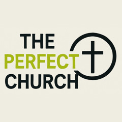 20th July, 2025- The Perfect Church- 1 Corinthians 1:1-17