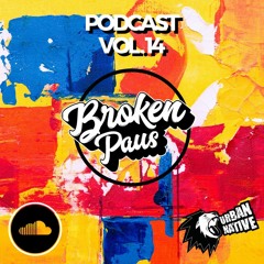 Broken Paus @ Urban Native Podcast Vol. 14