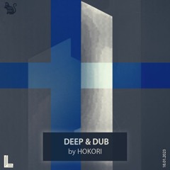 Hokori Deep & Dub Podcast [18.01.2023]