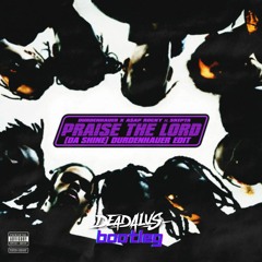Praise The Lord (DA SHINE) (DURDENHAUER EDIT) (Deadalus hardstyle Bootleg )