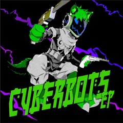 CYBERBOTS : OUTLAW EP [FREE DL]