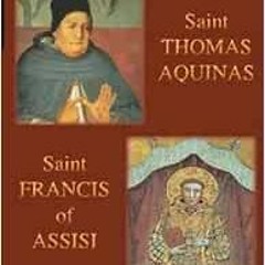 GET KINDLE 📧 St. Thomas Aquinas & St. Francis Assisi by G K Chesterton EBOOK EPUB KI