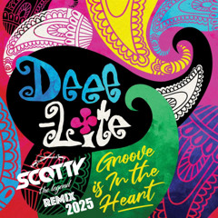 Deee lite - Groove Is in the Heart (Scotty 2025 Remix)