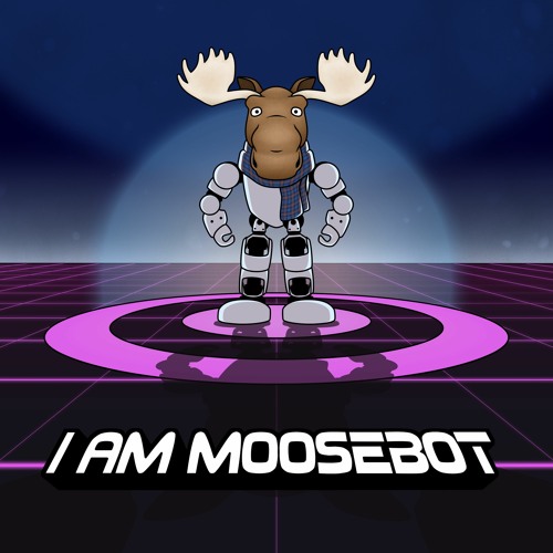 I Am Moosebot
