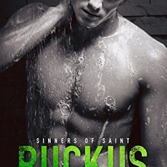 [Free] EPUB 📙 Ruckus (Sinners of Saint Book 3) by  L.J. Shen EPUB KINDLE PDF EBOOK