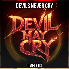 Devils Never Cry Feat DMC3 (From 'Devil May Cry Netflix')