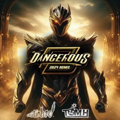DANGEROUS 2024 RMX (FREE DOWNLOAD)