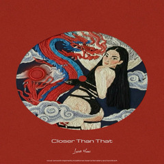 Closer Than That (Original Mix)