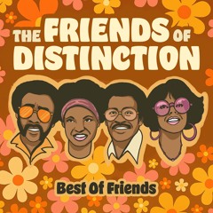 Stream The Friends Of Distinction music | Listen to songs, albums