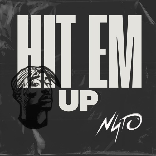 Nyto- Hit Em Up