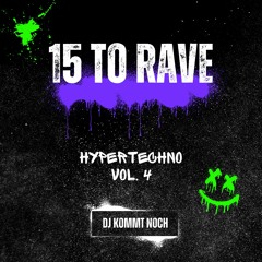Hypertechno Vol. 4 | 15 To Rave