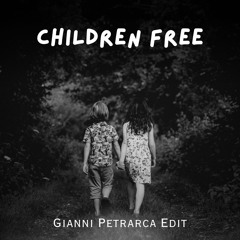 Children X Free (Gianni Petrarca Edit) **FREE DOWNLOAD**
