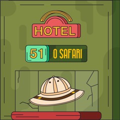 Hotel #51 - O Safari