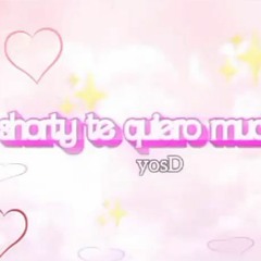 shorty te quiero mucho<3