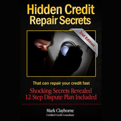 [FREE] PDF 📨 Hidden Credit Repair Secrets: That Can Fix Your Credit Fast by  Mark A.