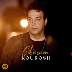 Kourosh - Ghasam