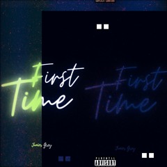 Junior Grey - First time