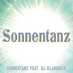 Sonnentanz (feat. DJ Klangbild)