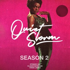 Quiet Storm S2: Episode 006