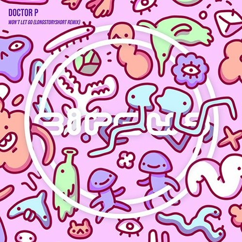 Doctor P - Won't Let Go (longstoryshort Remix)