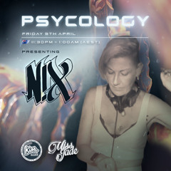 PSYCOLOGY #090 - Hosted by Miss Jade + Special Guest N!X