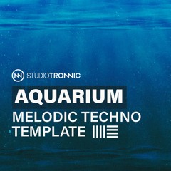 Aquarium Melodic Techno Template (Free Download)
