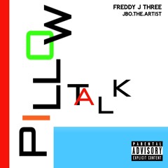 Pillow Talk (Feat. Jbo The Artist)