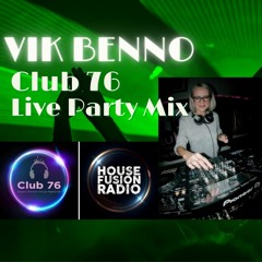 VIK BENNO Club 76 Party Live Set