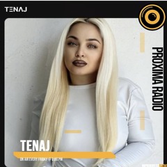 Tenaj - Proxima Moon & Beyond Rave [InProgressRadio]