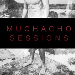 Muchacho Sessions Ep. 5 by DJ Hector Fonseca