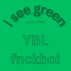 i see green (Prod. Meni)