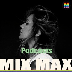 MIX MAX ★ Podcasts