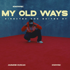 My Old Ways Freestyle