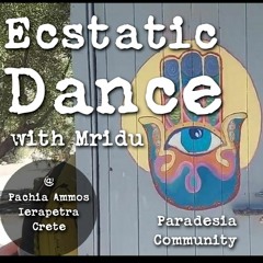 Ecstatic Dance w/ Mridu @ Paradesia Community East Crete Nov '22