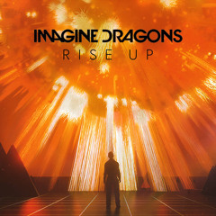 Rise Up (Fading Horizon Remix) - Imagine Dragons