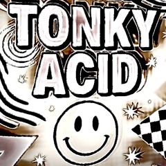 Tonky Acid
