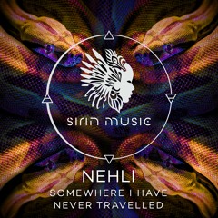 Nehli - Somewhere I Have Never Travelled (VieL Remix) [Sirin Music]