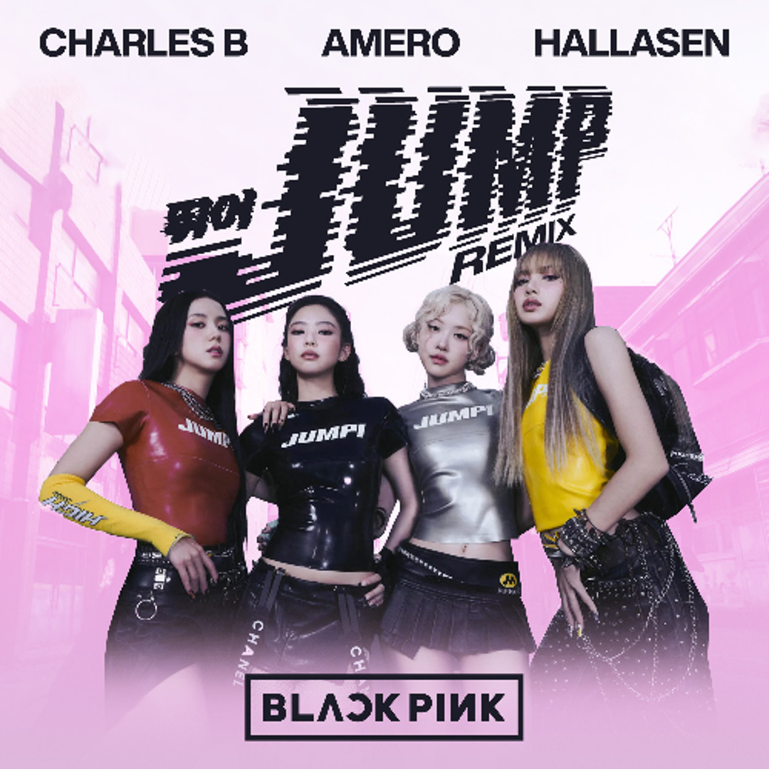 Stream BLACKPINK - JUMP (Charles B x Amero x Hallasen Remix) by Charles B |  Listen online for free on SoundCloud