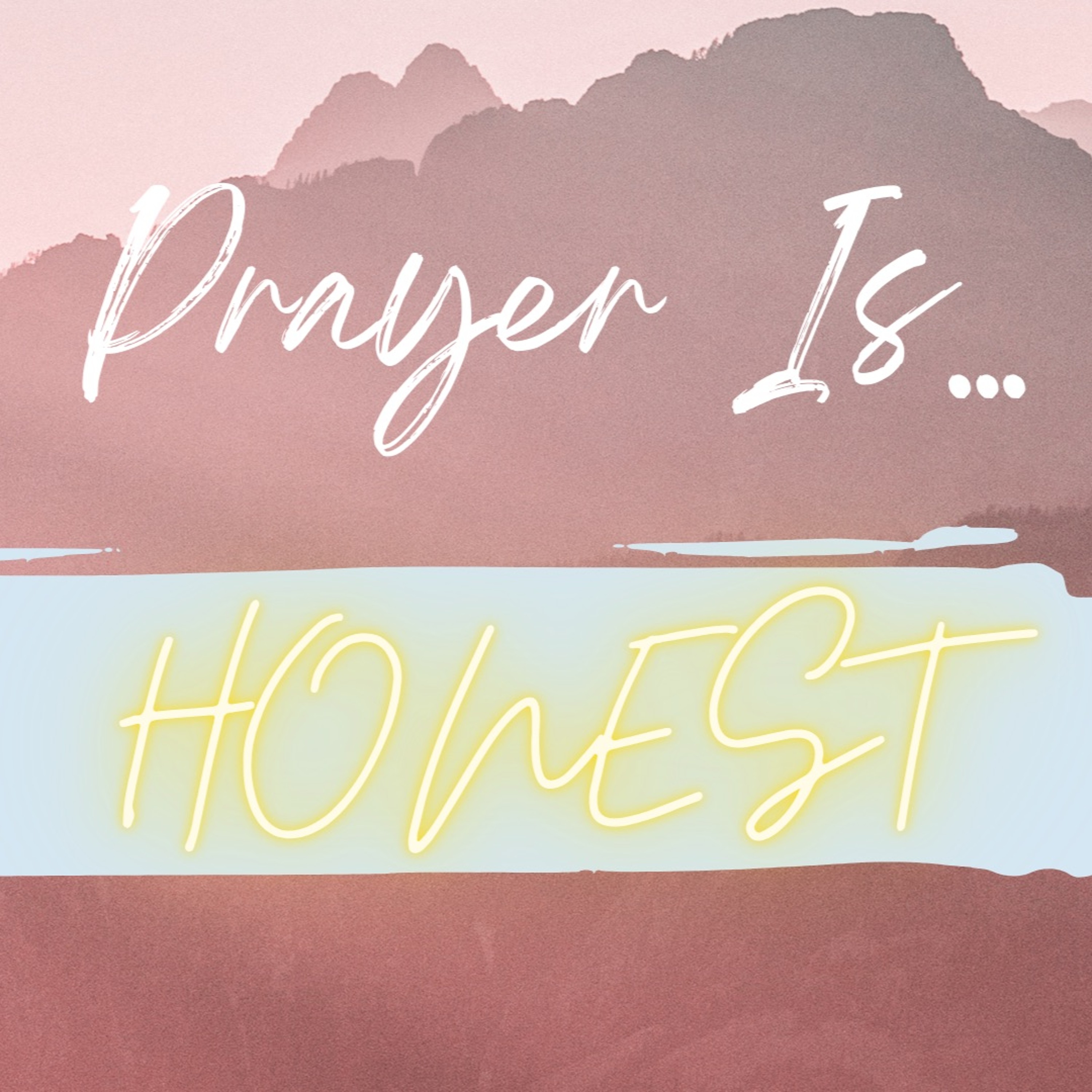 Prayer Is Honest episode artwork
