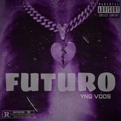 Futuro - YngVoos (Official Dr.Opioide)