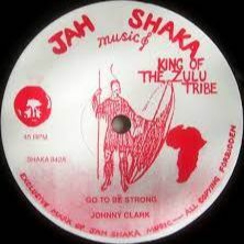 Johnny Clarke Meets Jah Shaka- Got To Be Strong