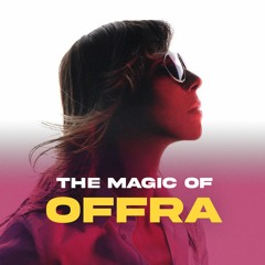 The Magic of OFFRA - Dror Vaknin set