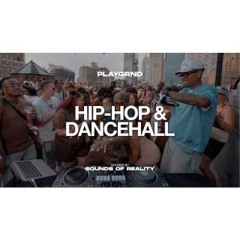 HIPHOP, DANCEHALL, REGGAETON | 50 CENT, VYBZ KARTEL, BAD BUNNY | PLAYGRND SERIES | SOUNDS OF REALITY