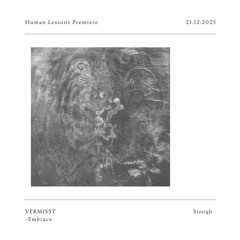 HL Premiere: VERMISST - Embrace [Siooqh]