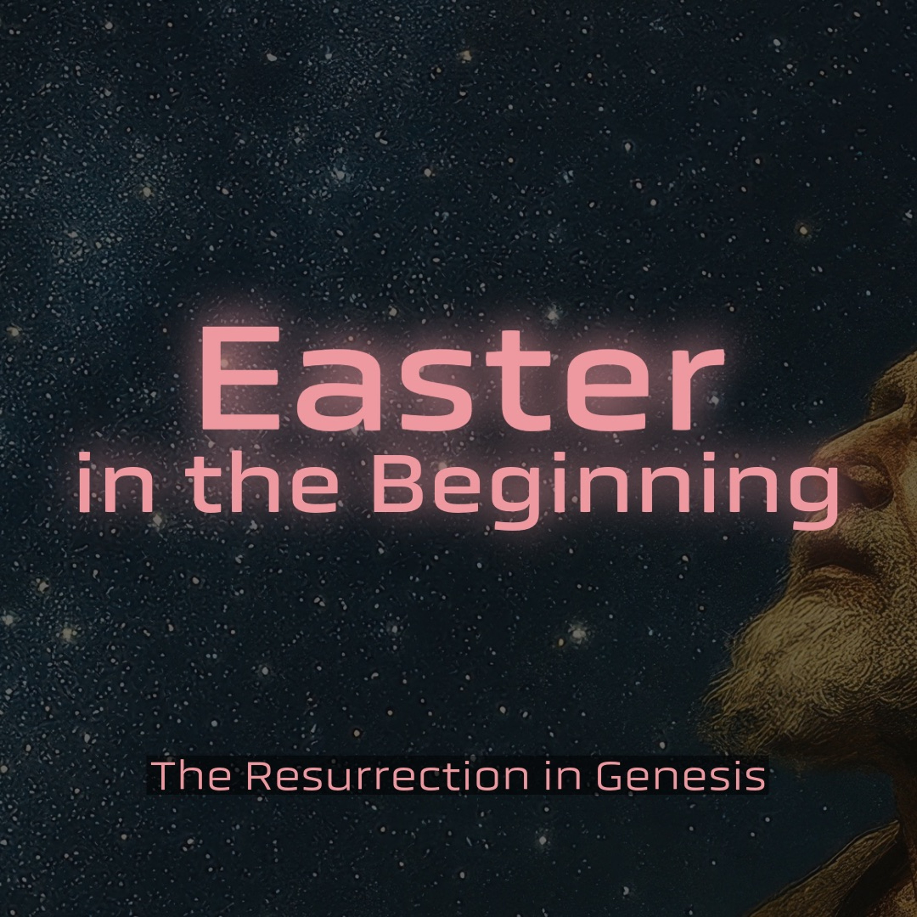 Easter in the Beginning|Easter 2026 episode artwork