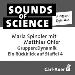 S4 #5 Gruppen:Dynamik | Maria Spindler mit Matthias Ohler – Ein Rückblick auf Staffel 4