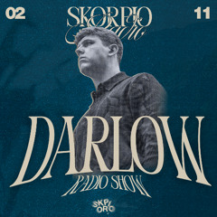 Skorpio Radio Show by Darlow 02.11.2025