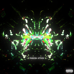 PASSION ATTACK (Prod. Killer Ram)